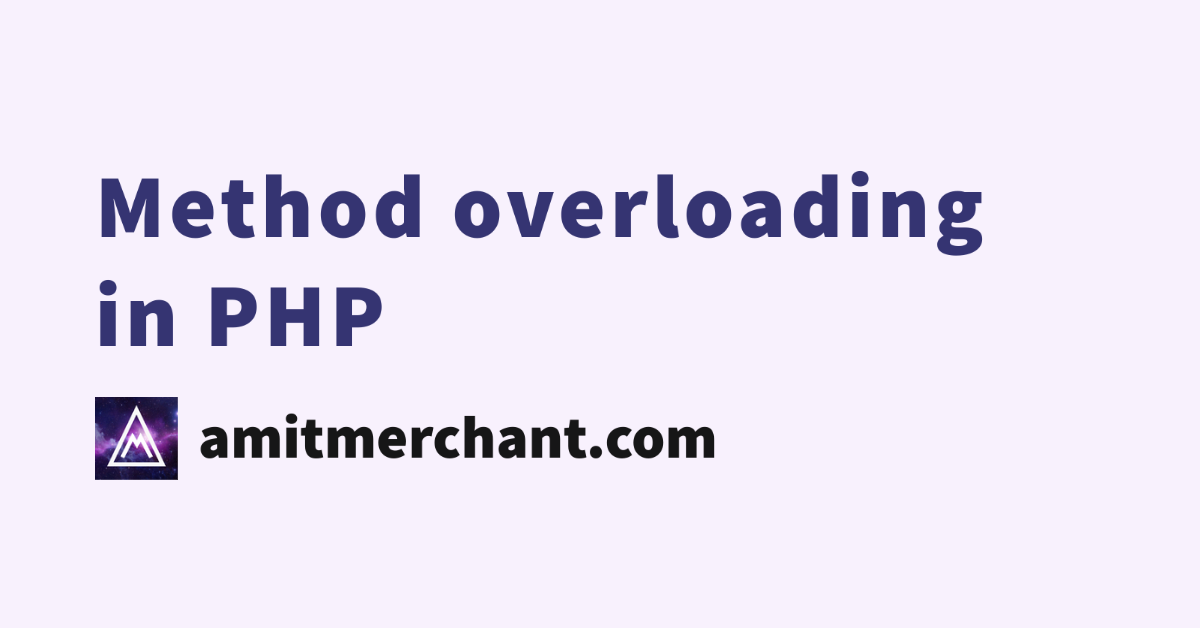 How Method Overloading Works in PHP