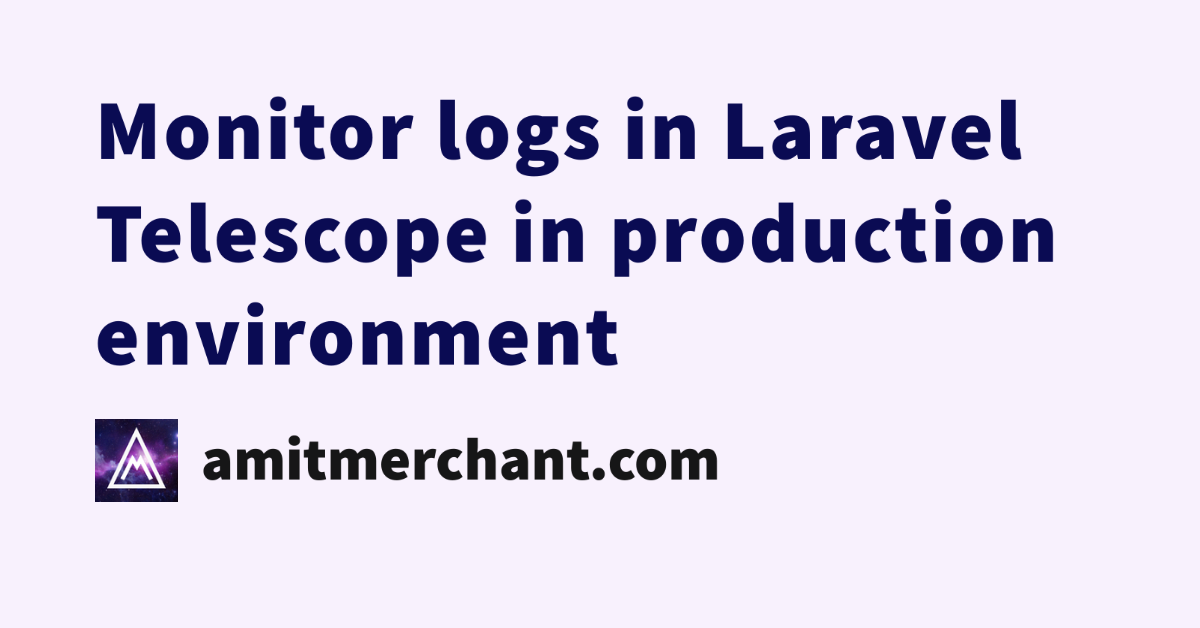 Monitoring a Laravel Application with Telescope