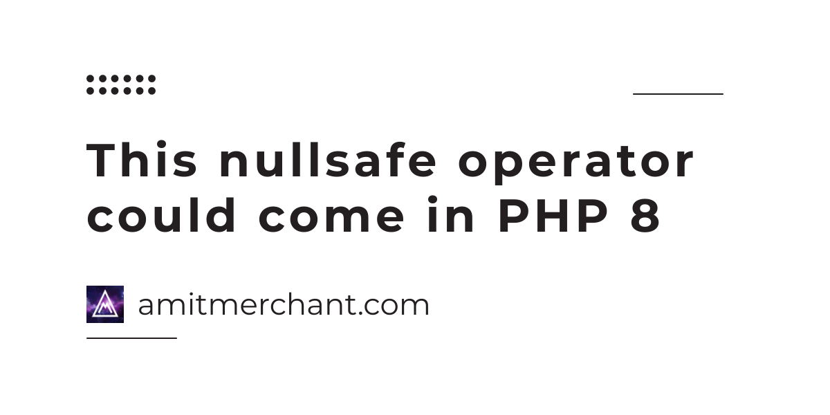 nullsafe operator php 7