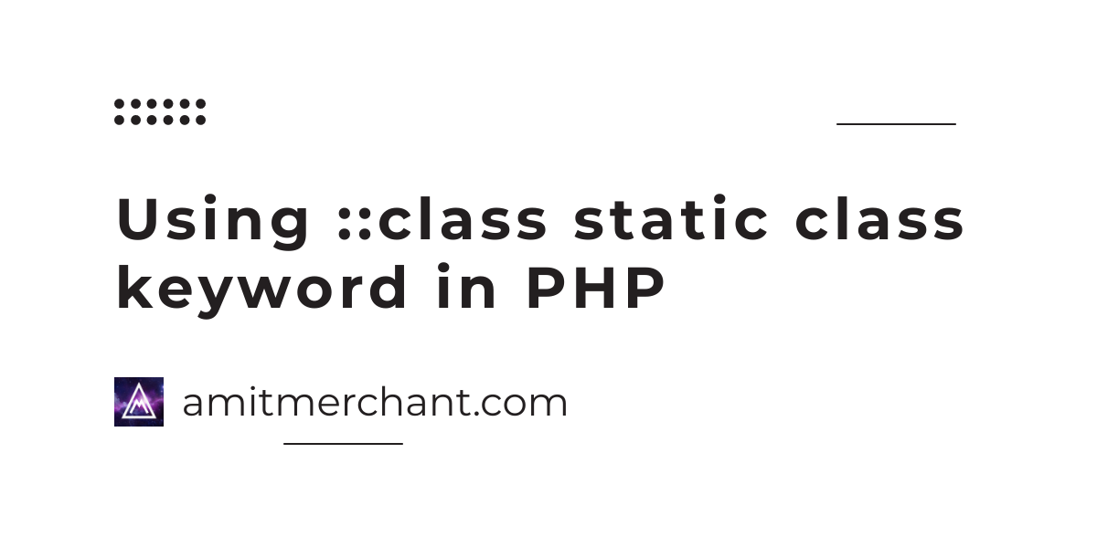 php static instance of class